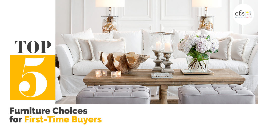Top 5 Furniture Choices For First-Time Buyers