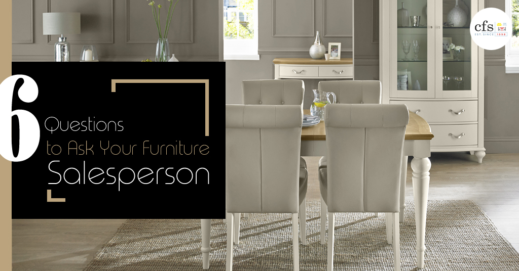 6 Questions to Ask Your Furniture Salesperson
